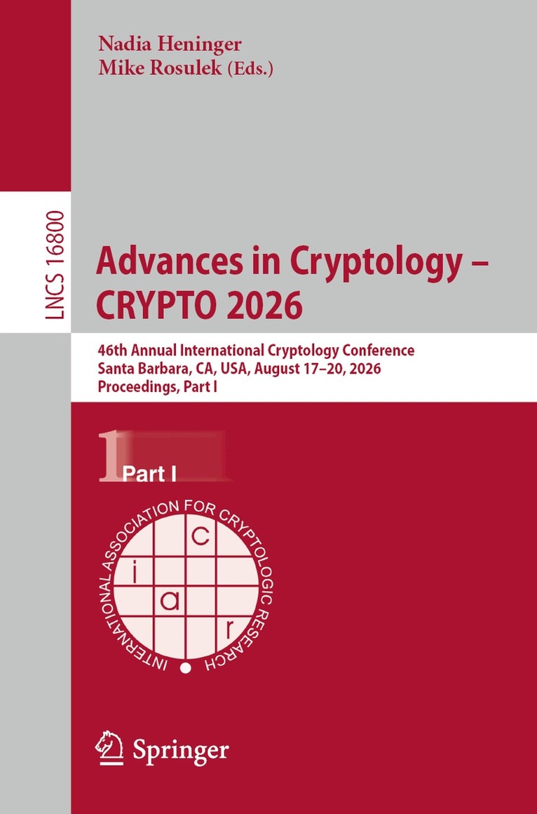 Nadia Heninger, Mike Rosulek - Advances in Cryptology – CRYPTO 2026, Häftad