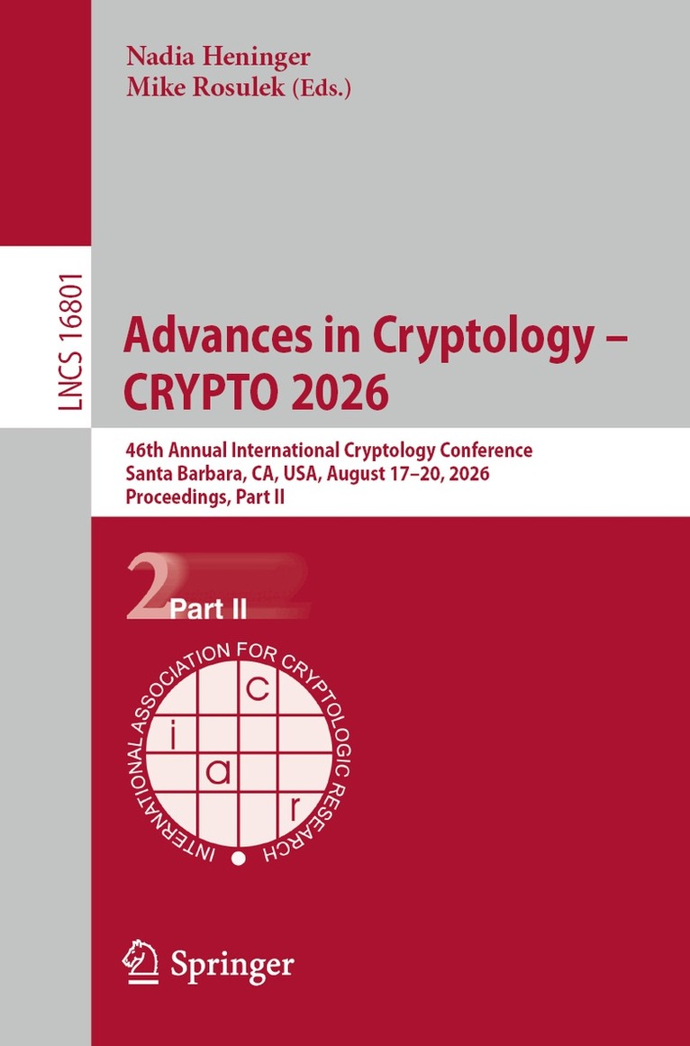 Nadia Heninger, Mike Rosulek - Advances in Cryptology – CRYPTO 2026, Häftad