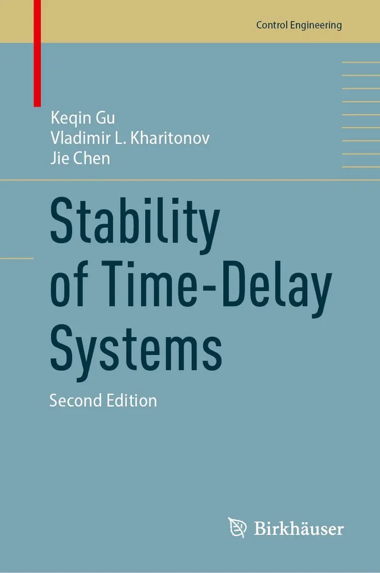 Keqin Gu, Vladimir L. Kharitonov, Jie Chen - Stability of Time-Delay Systems, Inbunden. Tillgänglighet: Kommande