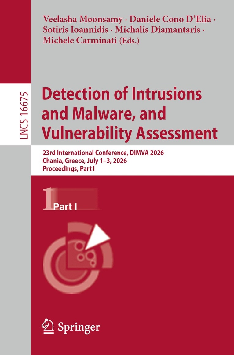 Veelasha Moonsamy, Daniele Cono D'Elia, Sotiris Ioannidis, Michalis Diamantaris, Michele Carminati - Detection of Intrusions and Malware, and Vulnerability Assessment, Häftad