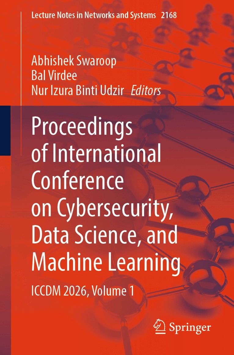 Abhishek Swaroop, Bal Virdee, Nur Izura Binti Udzir - Proceedings of International Conference on Cybersecurity, Data Science, and Machine Learning, Häftad