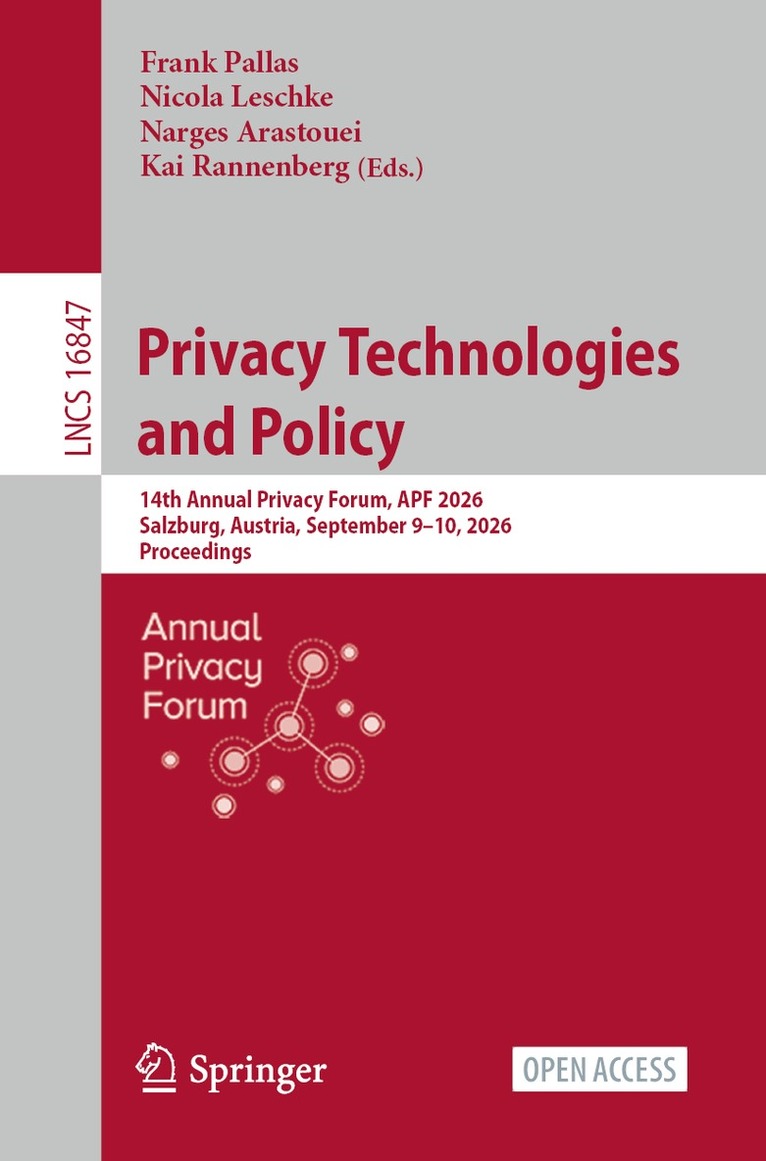 Frank Pallas, Nicola Leschke, Narges Arastouei, Kai Rannenberg - Privacy Technologies and Policy, Häftad