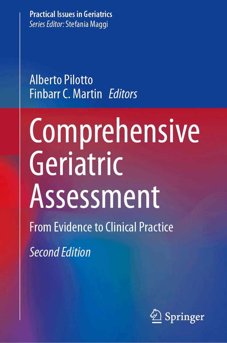 Alberto Pilotto, Finbarr C. Martin - Comprehensive Geriatric Assessment, Inbunden