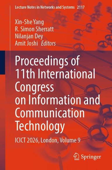 Xin-She Yang, R. Simon Sherratt, Nilanjan Dey, Amit Joshi - Proceedings of 11th International Congress on Information and Communication Technology, Häftad