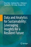 Fang Chen, Jianlong Zhou, Zhidong Li, Yuming Ou, Bin Liang, Hongda Tian - Data and Analytics for Sustainability: Leveraging Insights for a Resilient Future, Inbunden
