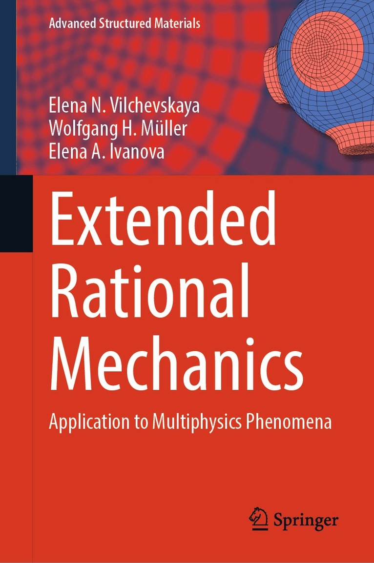 Elena N. Vilchevskaya, Wolfgang H. Müller, Elena A. Ivanova - Extended Rational Mechanics, Inbunden. Tillgänglighet: Kommande