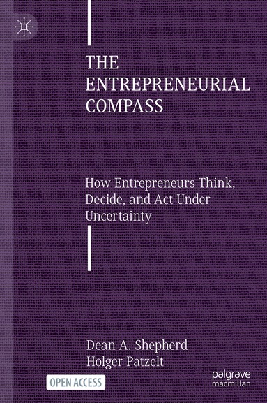 Dean A. Shepherd, Holger Patzelt - Entrepreneurial Compass, Inbunden