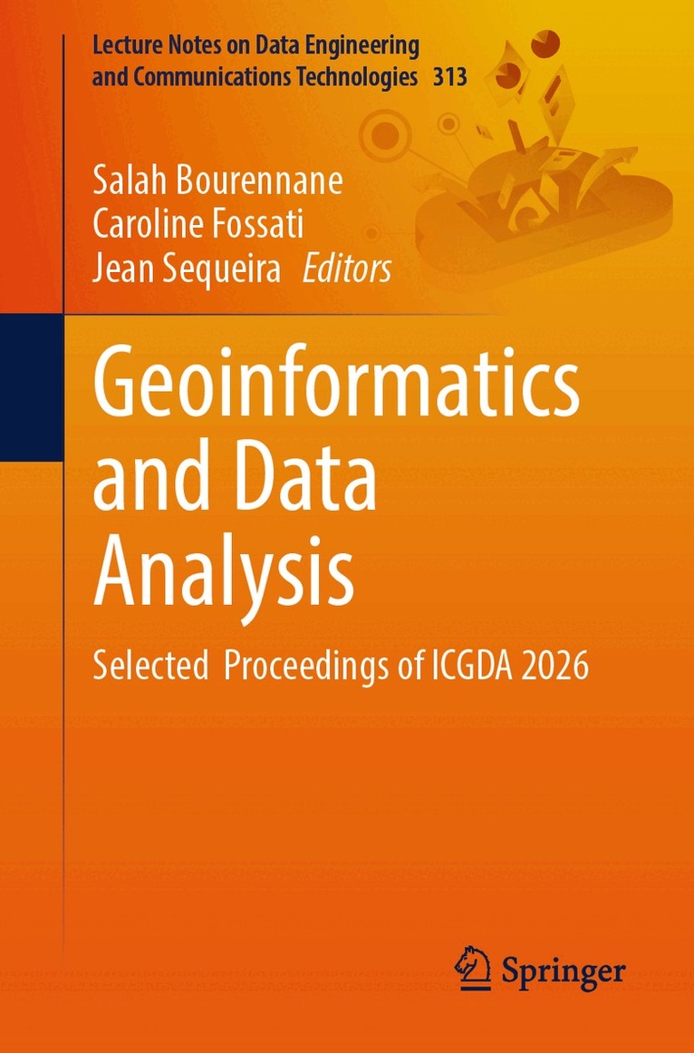 Salah Bourennane, Caroline FOSSATI, Jean Sequeira - Geoinformatics and Data Analysis, Häftad