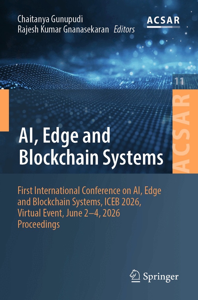 Chaitanya Gunupudi, Rajesh Kumar Gnanasekaran - AI, Edge and Blockchain Systems, Häftad