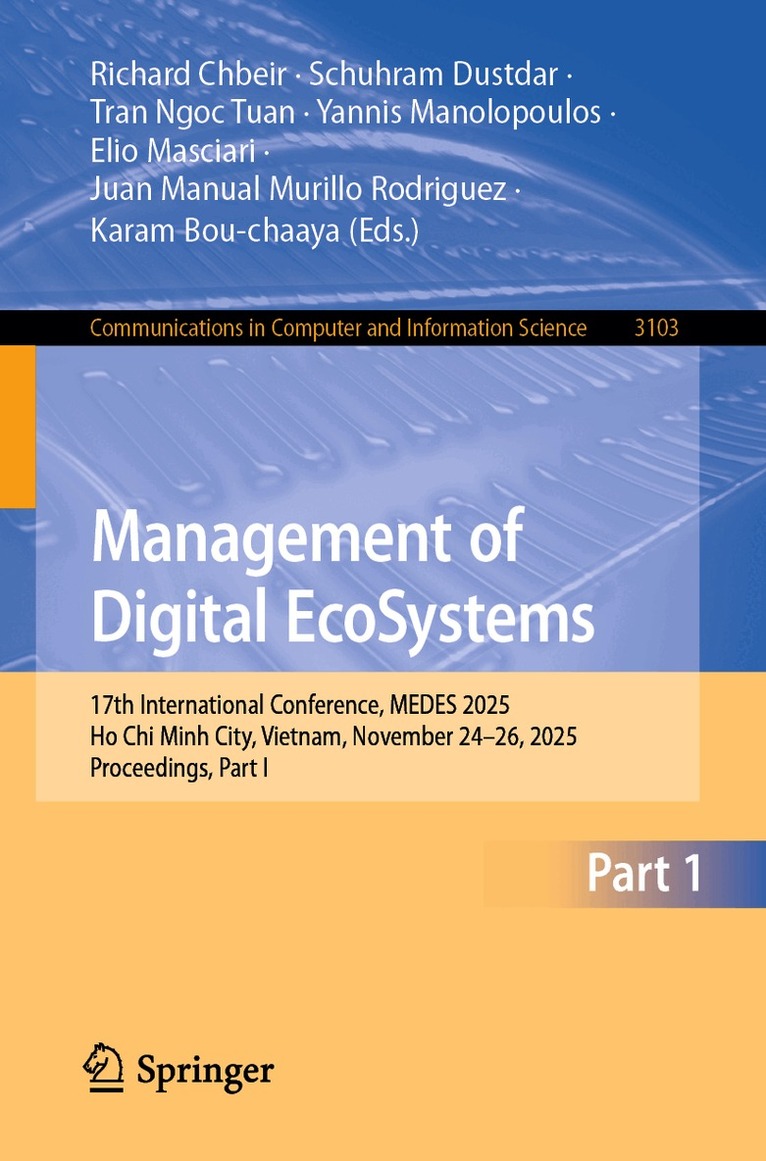 Richard Chbeir, Schuhram Dustdar, Tran Ngoc Tuan, Yannis Manolopoulos, Elio Masciari, Juan Manual Murillo Rodriguez, Karam Bou-chaaya - Management of Digital EcoSystems, Häftad