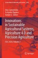 Irina Samoylenko, Toshpulot Rajabov, Xuejun Li - Innovations in Sustainable Agricultural Systems, Agriculture 4.0 and Precision Agriculture, Häftad