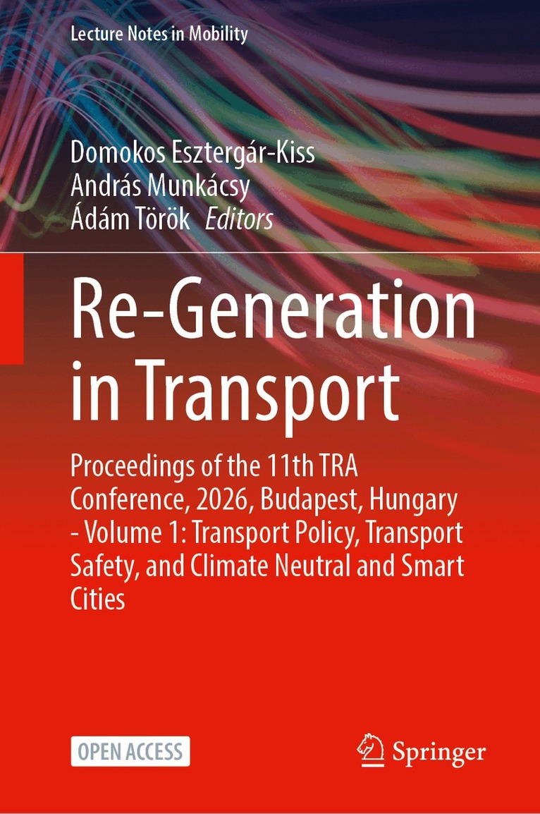 Domokos Esztergár-Kiss, András Munkácsy, Ádám Török - Re-Generation in Transport, Inbunden