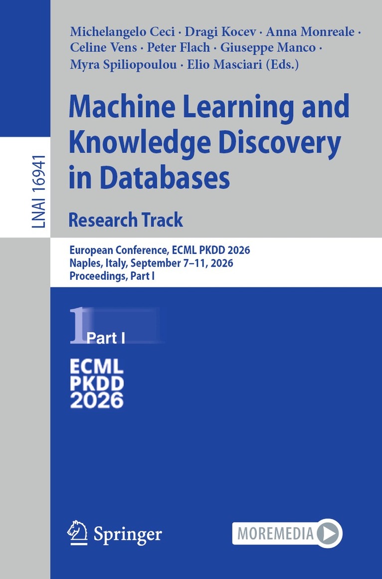 Michelangelo Ceci, Dragi Kocev, Anna Monreale, Celine Vens, Peter Flach, Giuseppe Manco, Myra Spiliopoulou, Elio Masciari - Machine Learning and Knowledge Discovery in Databases. Research Track, Häftad