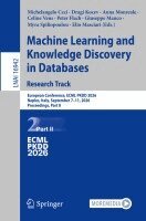 Michelangelo Ceci, Dragi Kocev, Anna Monreale, Celine Vens, Peter Flach, Giuseppe Manco, Myra Spiliopoulou, Elio Masciari - Machine Learning and Knowledge Discovery in Databases. Research Track, Häftad