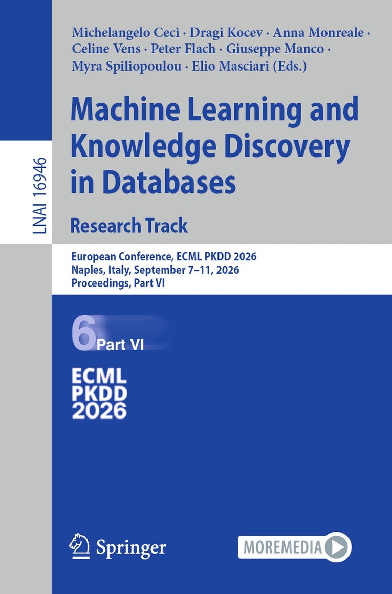Michelangelo Ceci, Dragi Kocev, Anna Monreale, Celine Vens, Peter Flach, Giuseppe Manco, Myra Spiliopoulou, Elio Masciari - Machine Learning and Knowledge Discovery in Databases. Research Track, Häftad