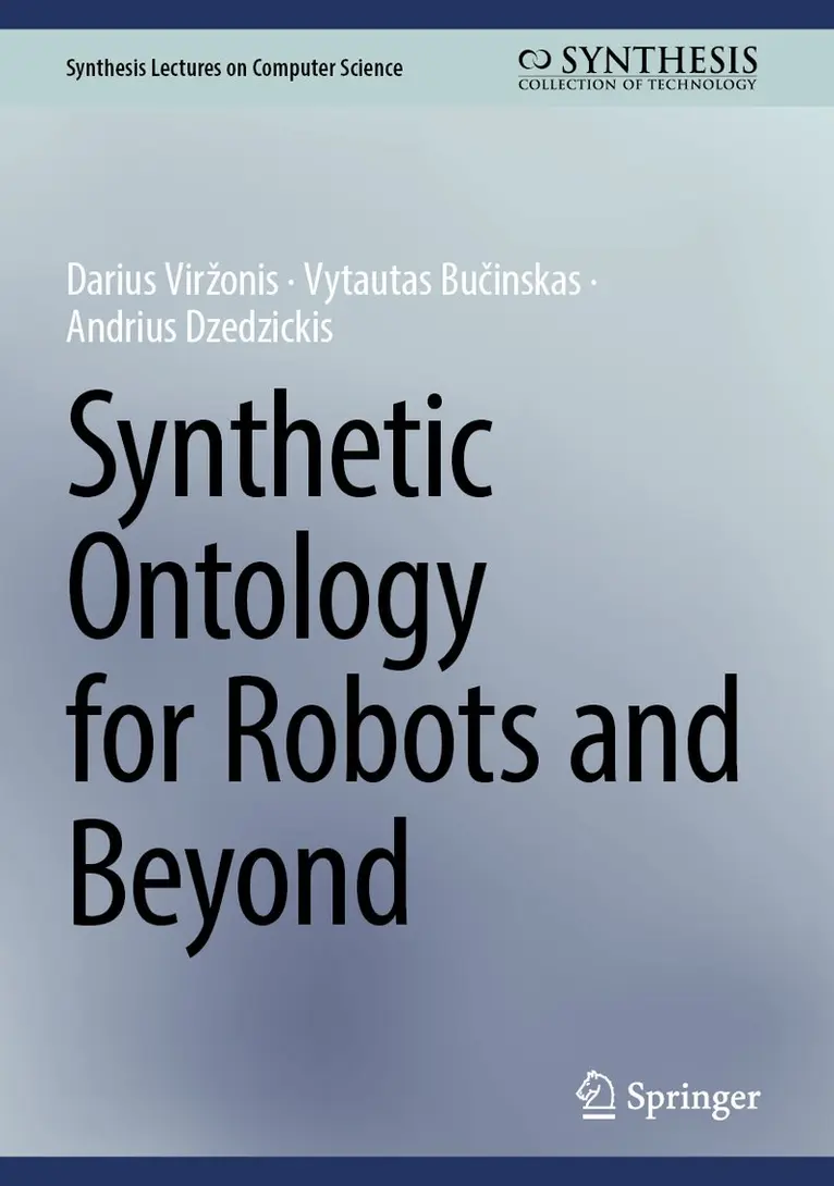 Darius Viržonis, Vytautas Bučinskas, Andrius Dzedzickis - Synthetic Ontology for Robots and Beyond, Inbunden. Tillgänglighet: Kommande