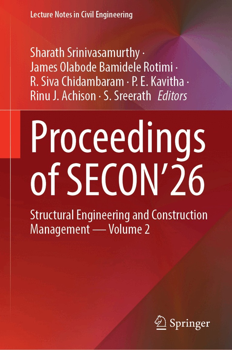 Sharath Srinivasamurthy, James Olabode Bamidele Rotimi, R. Siva Chidambaram, P. E. Kavitha, Rinu J. Achison, S. Sreerath - Proceedings of SECON’26, Inbunden