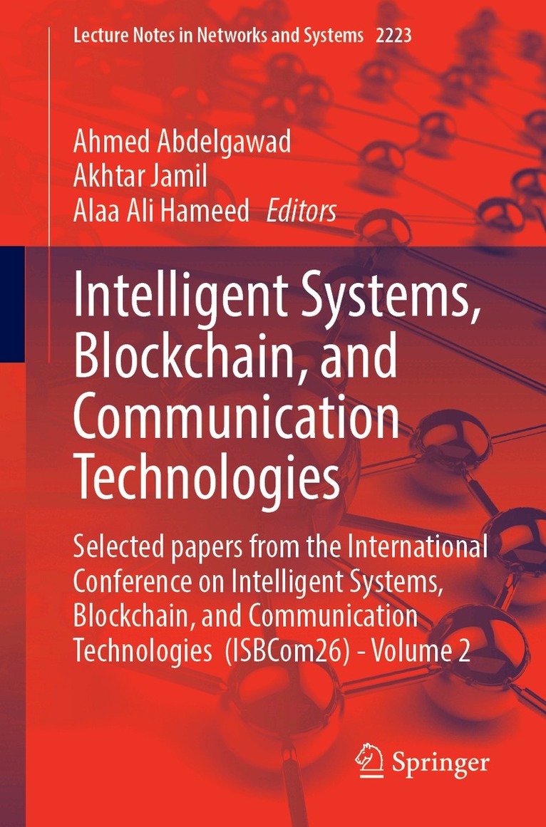 Ahmed Abdelgawad, Akhtar Jamil, Alaa Ali Hameed - Intelligent Systems, Blockchain, and Communication Technologies, Häftad. Tillgänglighet: Kommande