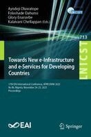 Ayodeji Oluwatope, Folashade Dahunsi, Glory Enaruvbe, Kalaivani Chellappan - Towards New e-Infrastructure and e-Services for Developing Countries, Häftad