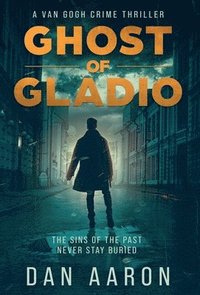 bokomslag Ghost Of Gladio (A Van Gogh Crime Thriller)