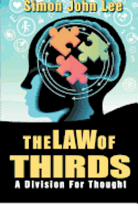 Simon John Lee - The Law of Thirds: A division for thought, Häftad