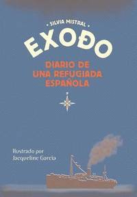 bokomslag Exodo diario de una refugiada espanola