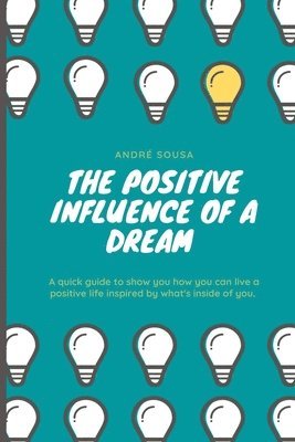 The positive influence of a dream 1