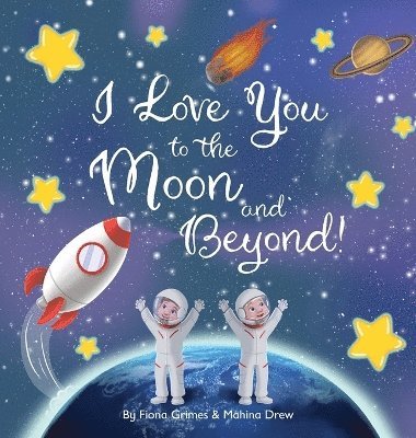 bokomslag I Love You to the Moon and Beyond!