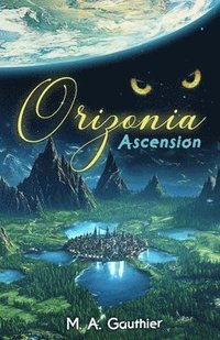 bokomslag Orizonia: Ascension