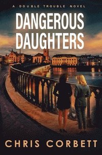 bokomslag Dangerous Daughters