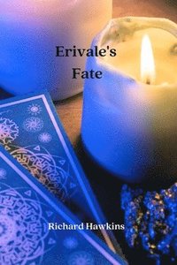 bokomslag Erivale's Fate