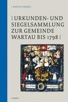 bokomslag Urkunden- und Siegelsammlung zur Gemeinde Wartau bis 1798