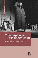 Heidy Greco-Kaufmann, Tobias Hoffmann - Theaterpionier aus Leidenschaft, Inbunden