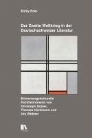 bokomslag Der Zweite Weltkrieg in der Deutschschweizer Literatur