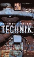 bokomslag Vom Verschwinden der Technik