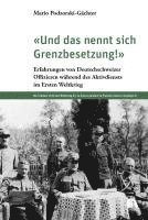 bokomslag 'Und das nennt sich Grenzbesetzung!'