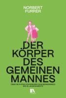 bokomslag Der Körper des gemeinen Mannes