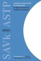 bokomslag Schweizerisches Archiv für Volkskunde - Archives suisses des traditions populaires 2025/1