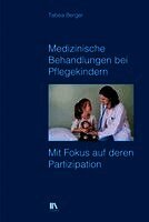 Tabea Berger - Medizinische Behandlungen bei Pflegekindern, Häftad