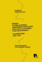 Norbert Furrer - Reisen in der Schweiz, Niederdeutschland, Holland, Flandern und Frankreich, Inbunden. Tillgänglighet: Lägg i varukorg