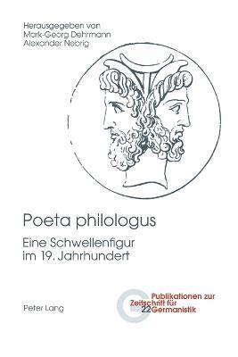Mark-Georg Dehrmann, Alexander Nebrig - Poeta philologus, Häftad