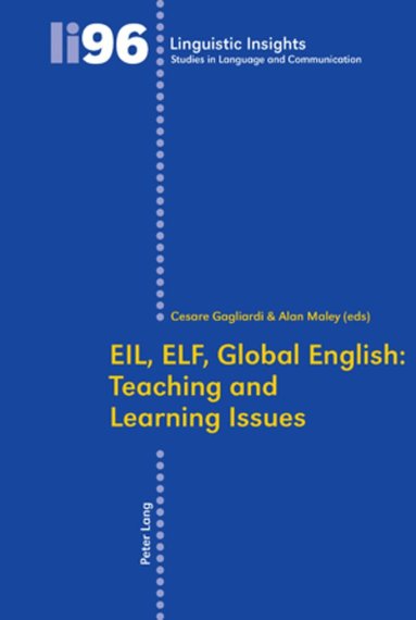 Cesare Gagliardi, Alan Maley - EIL, ELF, Global English: Teaching and Learning Issues, Häftad