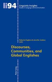 bokomslag Discourses, Communities, and Global Englishes