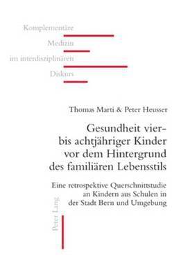 Gesundheit Vier- Bis Achtjaehriger Kinder VOR Dem Hintergrund Des Familiaeren Lebensstils 1