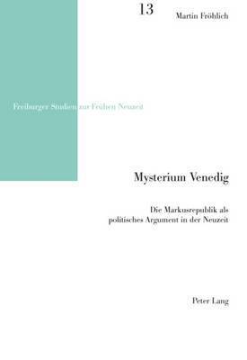 Martin Fröhlich, Volker Reinhardt - Mysterium Venedig, Häftad