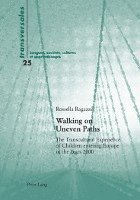 Rossella Ragazzi, Aline Gohard-Radenkovic - Walking on Uneven Paths, Häftad