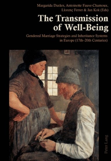 Margarida Durães, Antoinette Fauve-Chamoux, LIorenç Ferrer i Alòs, Jan Kok - Transmission of Well-Being, Häftad
