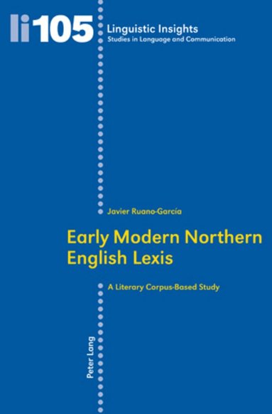 F. Javier Ruano Garcia - Early Modern Northern English Lexis, Häftad