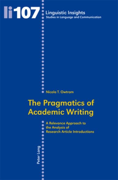 Nicola Owtram - Pragmatics of Academic Writing, Häftad