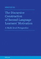 The Discursive Construction of Second Language Learners Motivation 1